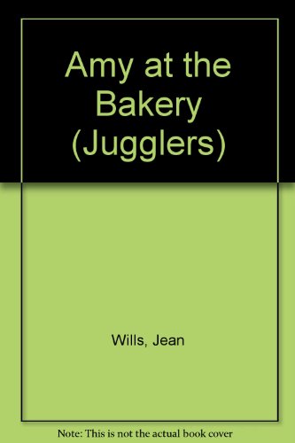 Imagen de archivo de Amy at the Bakery (Jugglers) a la venta por Goldstone Books