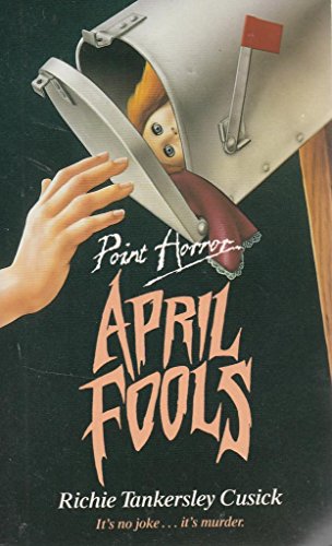 Imagen de archivo de April Fools (Point Horror) a la venta por AwesomeBooks