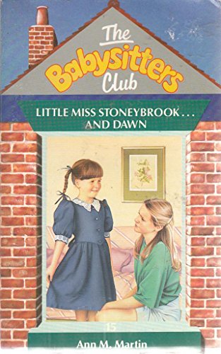 9780590764728: Baby-Sitters Club #15: LITTLE MISS STONEYBROOK AND DAWN