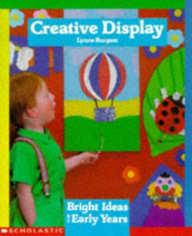 Stock image for Creative Display (Bright Ideas for Early Years) for sale by Goldstone Books