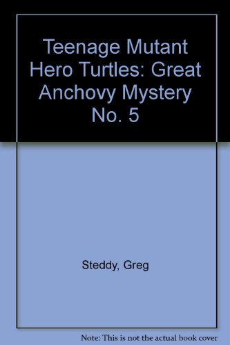 Stock image for Teenage Mutant Hero Turtles: Great Anchovy Mystery No. 5 for sale by WorldofBooks