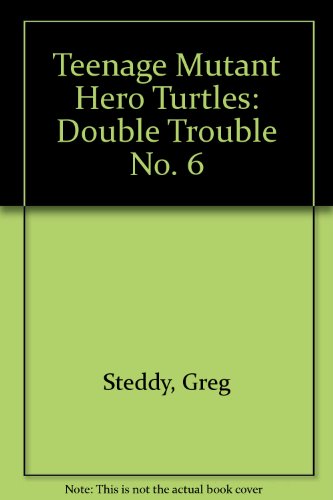 9780590765121: Teenage Mutant Hero Turtles: Double Trouble No. 6