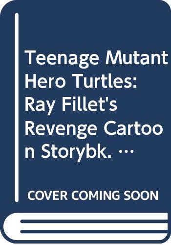 9780590765190: Teenage Mutant Hero Turtles: Ray Fillet's Revenge Cartoon Storybk. No. 4