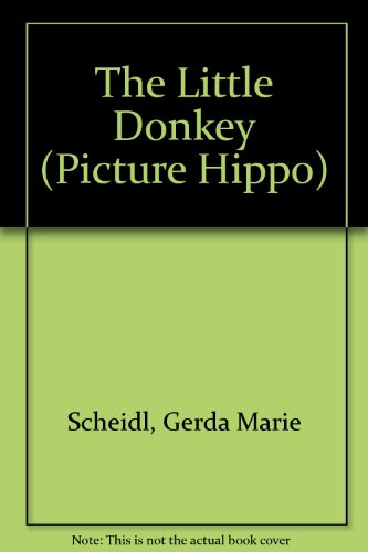 Stock image for The Little Donkey (Picture Hippo) for sale by AwesomeBooks