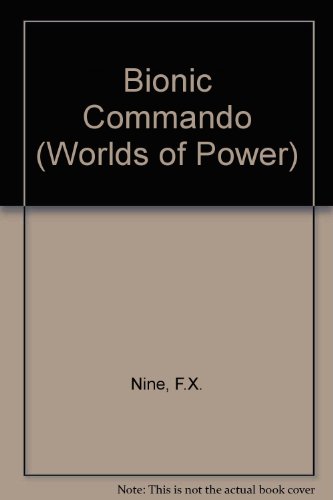 Imagen de archivo de Bionic Commando: 6 (Worlds of Power S.) a la venta por WorldofBooks