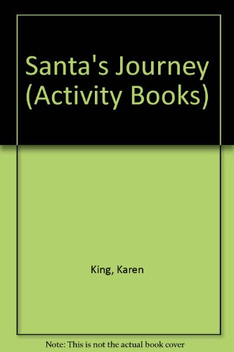 Santa's Journey: A Christmas Story Puzzle Book (Activity Books) (9780590765886) by King, Karen; Anderson, Scoular