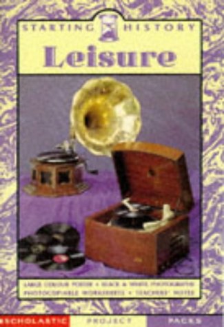 Imagen de archivo de Leisure (Starting History) a la venta por Phatpocket Limited