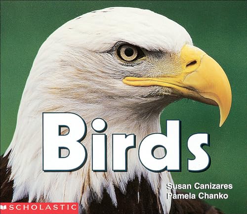 Birds (Science Emergent Readers) (9780590769662) by Canizares, Susan; Pamela, Chanko