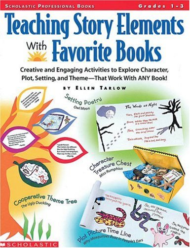 Imagen de archivo de Teaching Story Elements With Favorite Books (Grades 1-3) a la venta por Your Online Bookstore