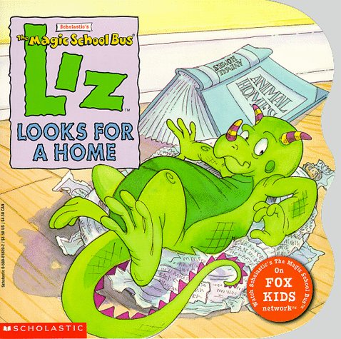 9780590818391: Liz Looks For A Home (Magic School Bus)