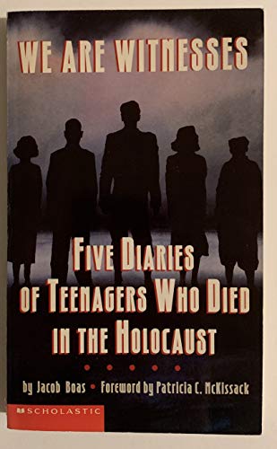 Beispielbild fr We Are Witnesses: Five Diaries Of Teenagers Who Died In The Holocaust zum Verkauf von Jenson Books Inc