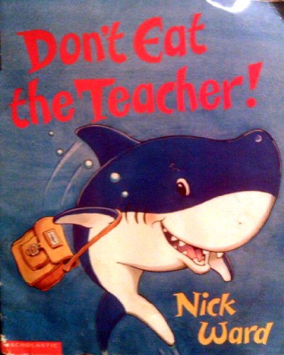 9780590849142: Don't Eat the Teacher!