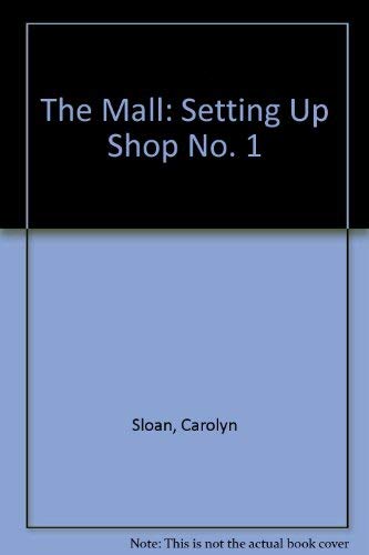 Stock image for The Mall: Setting Up Shop No. 1 for sale by Goldstone Books