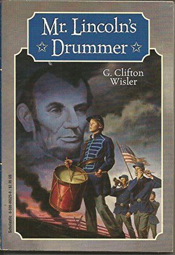 Beispielbild fr Mr. Lincoln's Drummer zum Verkauf von Once Upon A Time Books