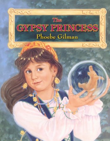 9780590865432: The Gypsy Princess