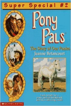 9780590866316: The Story of Our Ponies (Pony Pals, Super Special, No.2)
