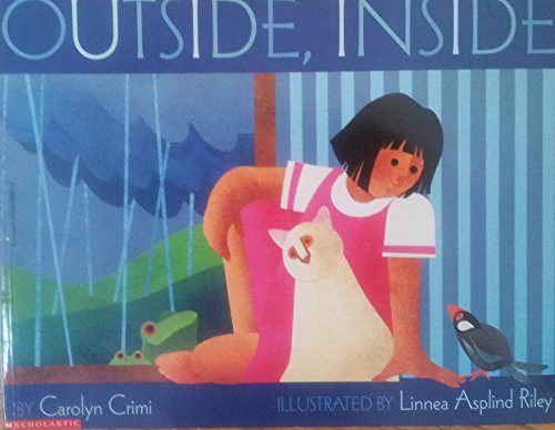 Outside, Inside (9780590868815) by Carolyn Crimi