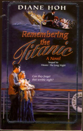 Imagen de archivo de Remembering the Titanic a la venta por SecondSale