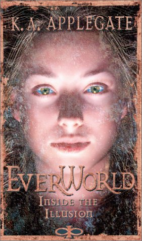 Beispielbild fr Inside the Illusion: No. 9 (Everworld S.) zum Verkauf von WorldofBooks