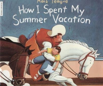 Beispielbild fr How I Spent My Summer Vacation zum Verkauf von Better World Books