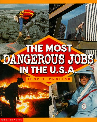 Imagen de archivo de The Most Dangerous Jobs in the U.S.A a la venta por Wonder Book