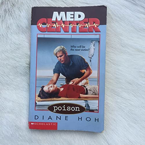 Poison (Med Center No. 6) (9780590897556) by Hoh, Diane