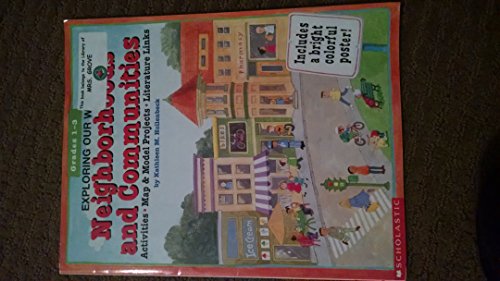 9780590898096: Exploring Our World: Neighborhoods and Communities (Grades 1-3)