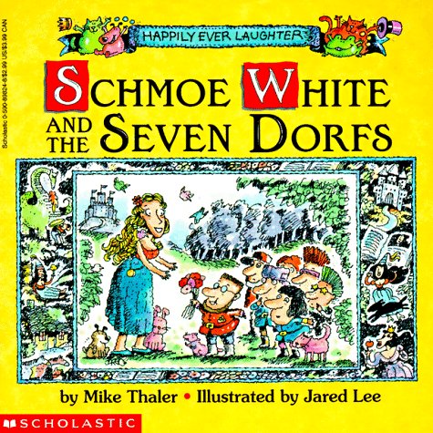 Beispielbild fr Schmoe White and the Seven Dorfs (Happily Ever Laughter) zum Verkauf von Wonder Book