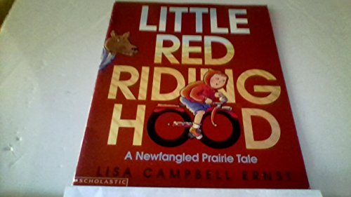 Stock image for Little Red Riding Hood: A Newfangled Prairie Tale for sale by Better World Books