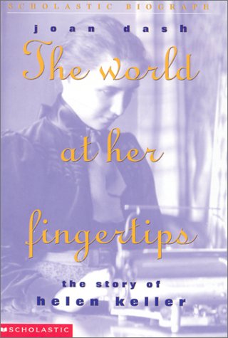 Imagen de archivo de The World At Her Fingertips: Story Of Helen Keller, The a la venta por BooksRun