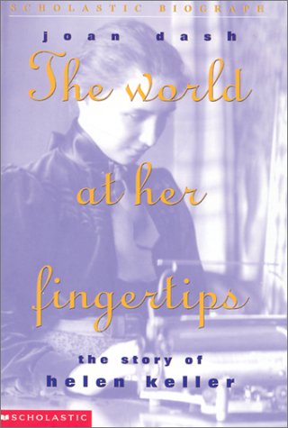Stock image for The World At Her Fingertips: Story Of Helen Keller, The for sale by BooksRun