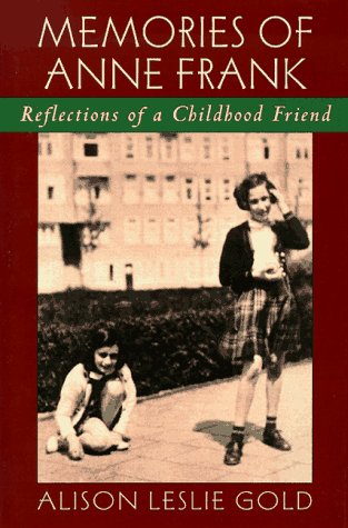 Beispielbild fr Memories of Anne Frank: Reflections of a Childhood Friend zum Verkauf von SecondSale