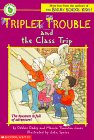 9780590907309: Triplet Trouble and the Class Trip