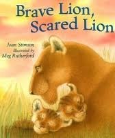 Beispielbild fr Brave Lion, Scared Lion zum Verkauf von The Book Beast