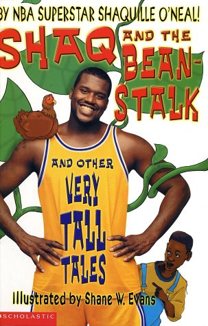 Beispielbild fr Shaq and the Beanstalk and Other Very Tall Tales zum Verkauf von Goodwill Southern California