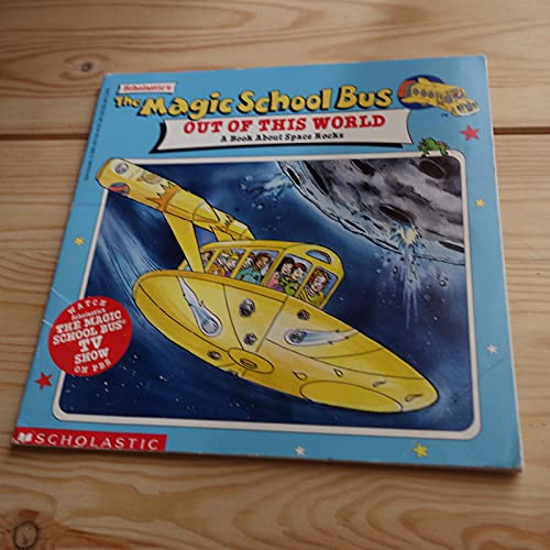 Imagen de archivo de The Magic School Bus Out Of This World: A Book About Space Rocks a la venta por Gulf Coast Books