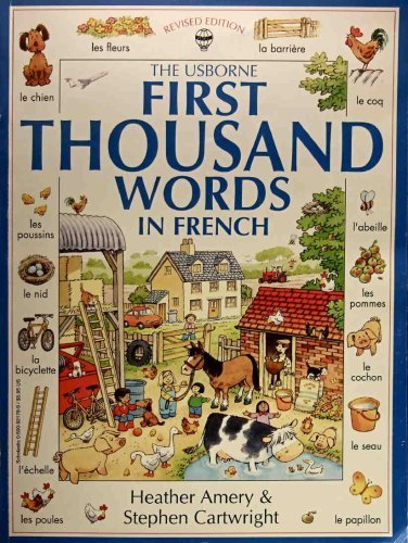 Beispielbild fr The Usborne First Thousand Words in French zum Verkauf von Better World Books