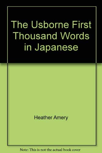 9780590921794: Title: The Usborne First Thousand Words in Japanese