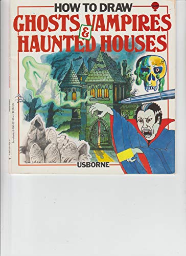 9780590921893: How to Draw Ghosts, Vampires and Haunted Houses (How to Draw)