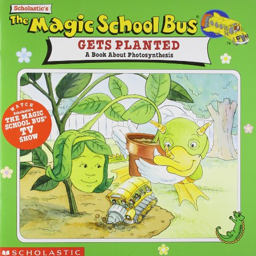 Imagen de archivo de The Magic School Bus Gets Planted : A Book about Photosynthesis a la venta por Wally's Books