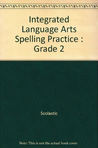 Integrated Language Arts Spelling Practice : Grade 2