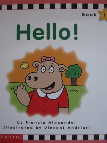 Hello (Scholastic phonics readers) (9780590925556) by Alexander, Francie