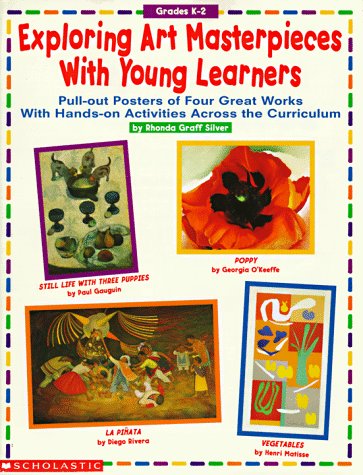 Stock image for Exploring Art Masterpieces With Young Learners: Pull-Out Posters of 4 Great Works With Hands on Activities Across the Curriculum for sale by Books Unplugged