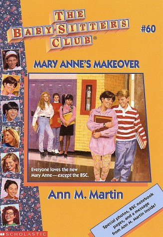 Baby-Sitters Club #60: MARY ANNE'S MAKEOVER