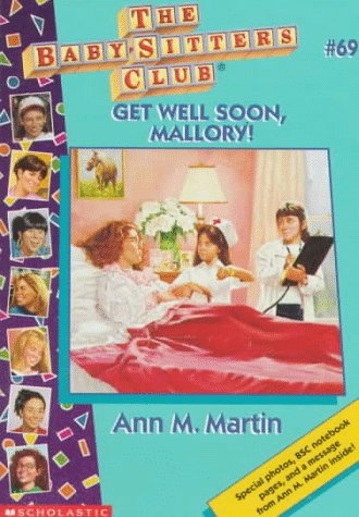 Get Well Soon, Mallory! (Baby-sitters Club) (9780590926003) by Martin, Ann M.