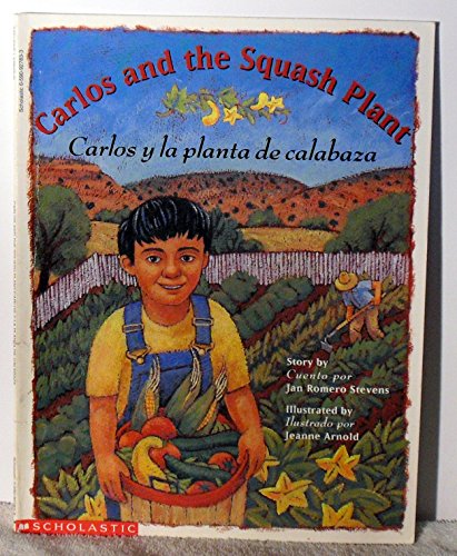 9780590927833: carlos-and-the-squash-plant---carlos-y-la-planta-de-calabaza