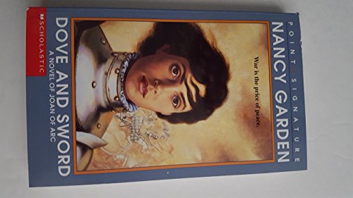 Stock image for Dove and Sword: A Novel of Joan of Arc (Point Signature) for sale by Orion Tech