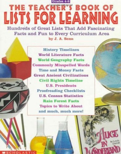 Stock image for The Teacher's Book of Lists for Learning: Hundreds of Great Lists That Add Fascinating Facts and Fun to Every Curriculum Area for sale by SecondSale