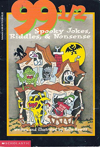 Imagen de archivo de 99 1/2 Spooky Jokes, Riddles, & Nonsense a la venta por SecondSale