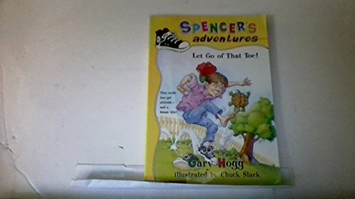 Beispielbild fr Let Go of That Toe (Spencer's Adventures) zum Verkauf von Wonder Book